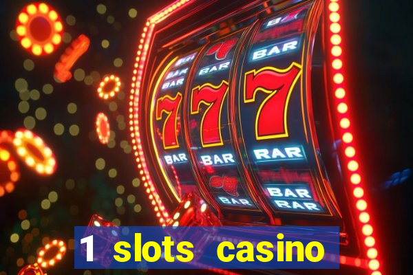 1 slots casino официальный сайт