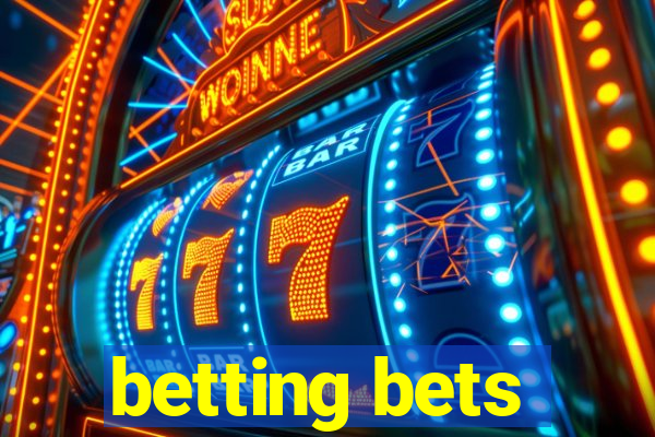 betting bets