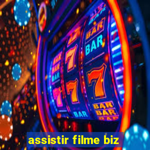 assistir filme biz