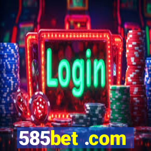 585bet .com