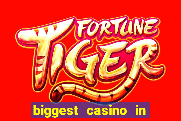 biggest casino in the united states