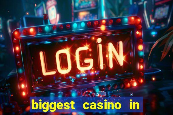 biggest casino in the united states