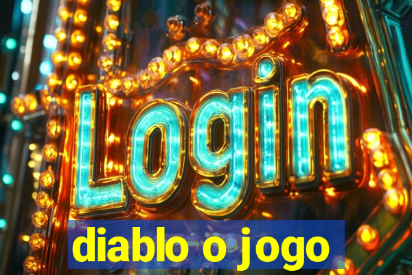 diablo o jogo