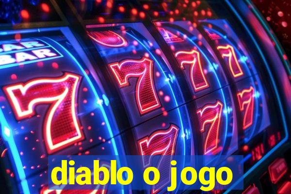 diablo o jogo