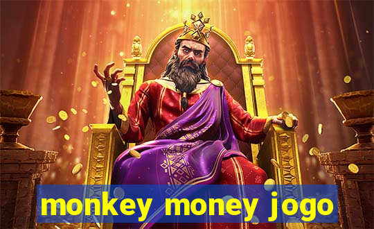 monkey money jogo