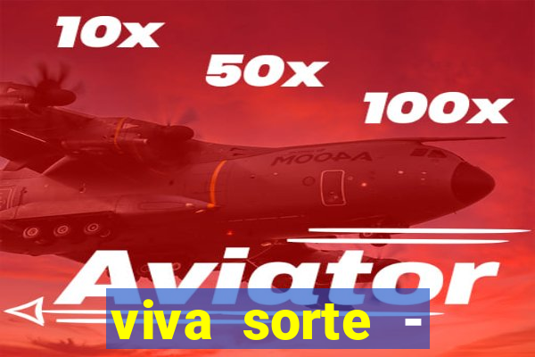 viva sorte - reclame aqui