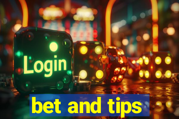 bet and tips