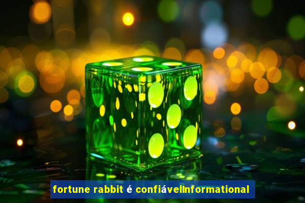 fortune rabbit é confiávelInformational