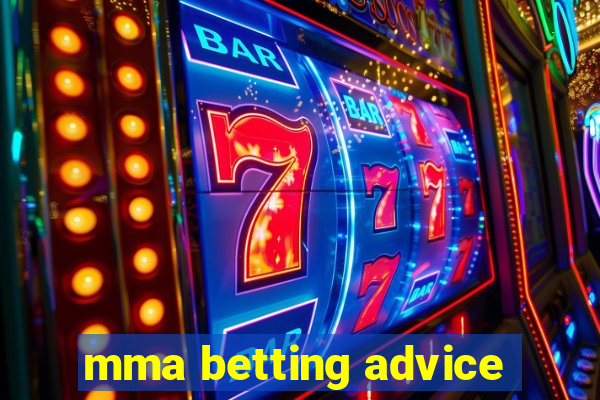 mma betting advice