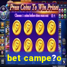 bet campe?o