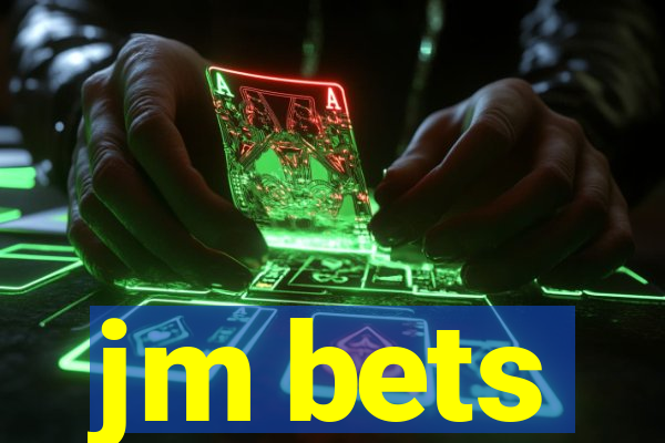 jm bets