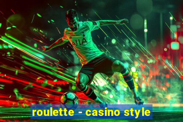 roulette - casino style