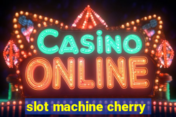 slot machine cherry