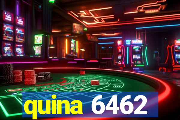 quina 6462