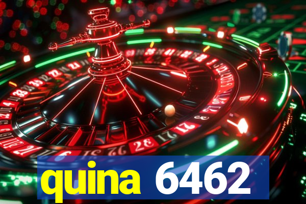 quina 6462