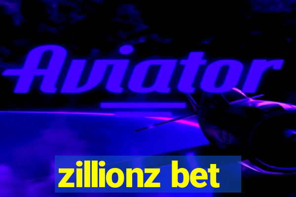 zillionz bet