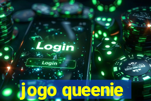 jogo queenie