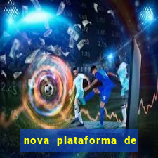 nova plataforma de jogos para ganhar dinheiro