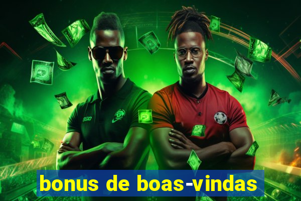 bonus de boas-vindas