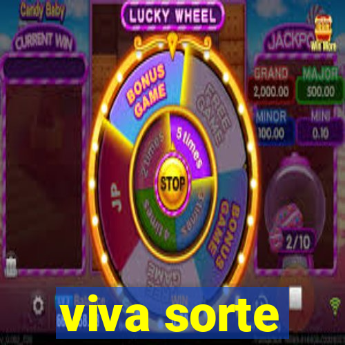 viva sorte