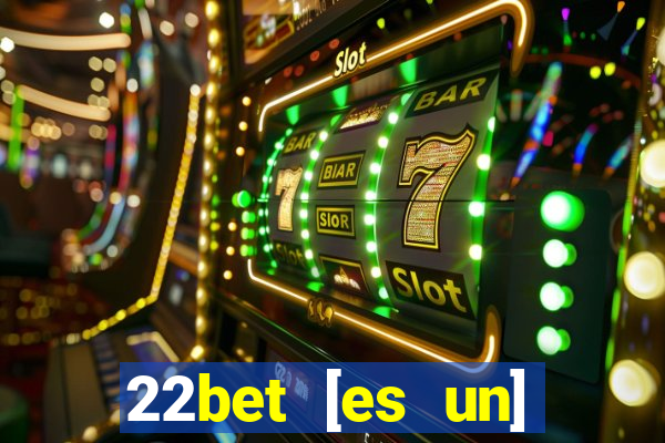 22bet [es un] casino online