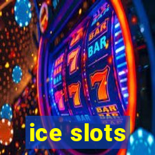 ice slots