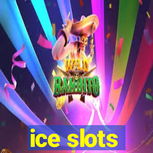 ice slots