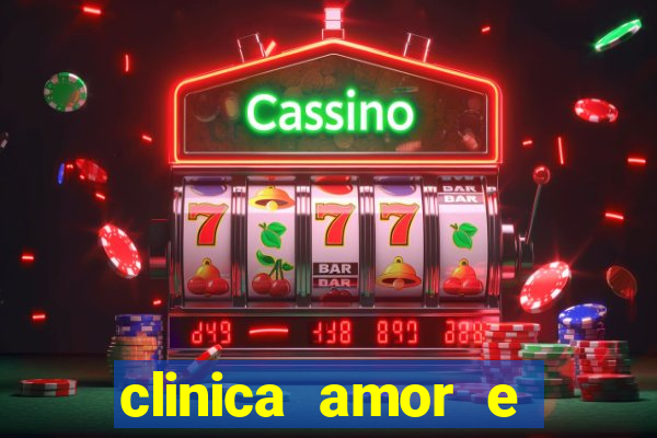 clinica amor e saude pirituba