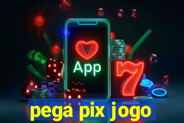 pega pix jogo