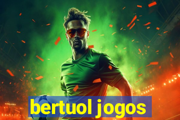 bertuol jogos