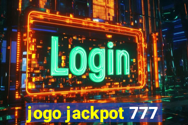 jogo jackpot 777