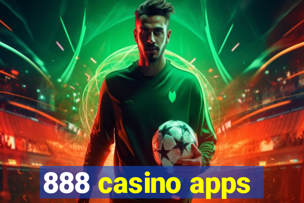 888 casino apps