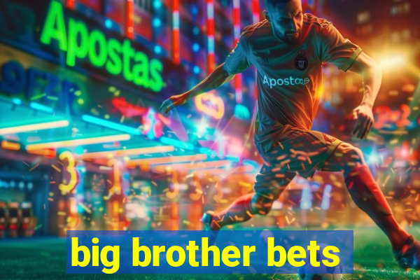 big brother bets