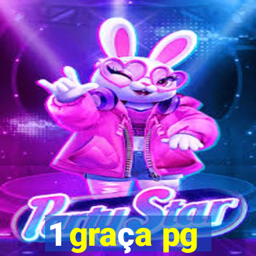 1 graça pg