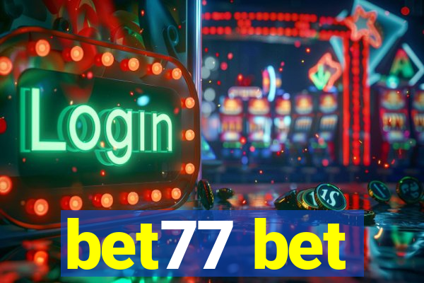 bet77 bet