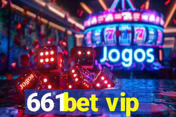 661bet vip