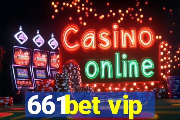 661bet vip