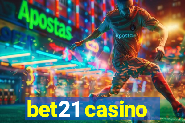 bet21 casino