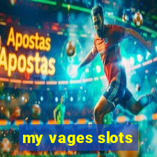 my vages slots