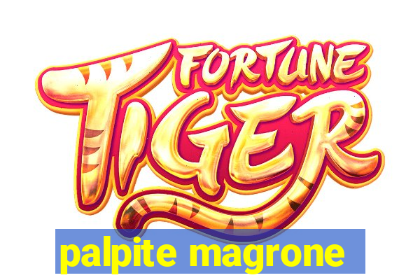 palpite magrone