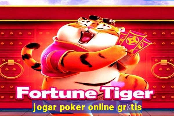 jogar poker online gr谩tis