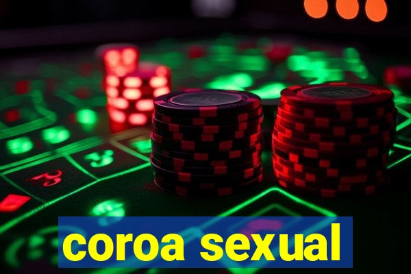 coroa sexual