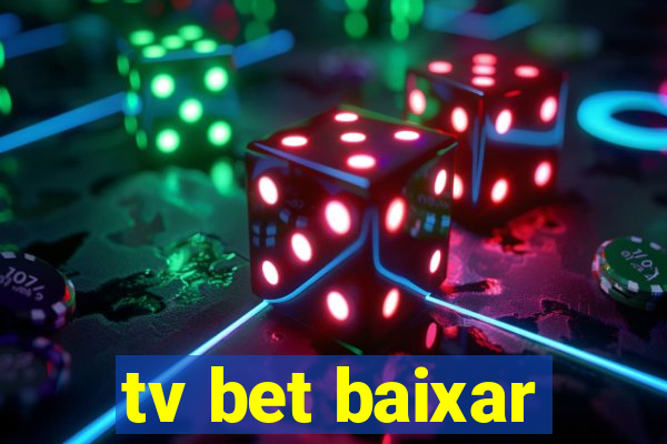 tv bet baixar