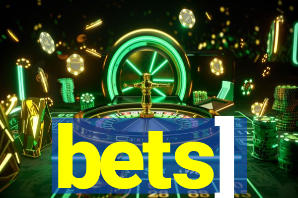 bets]