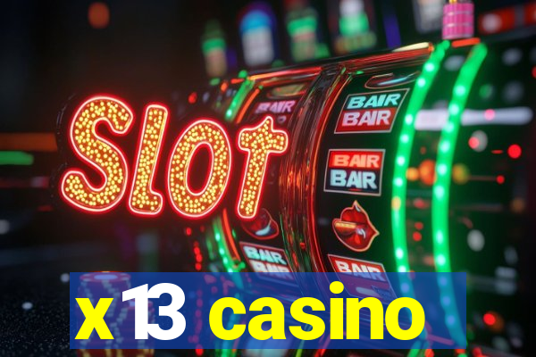 x13 casino