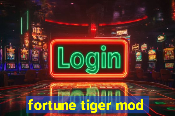 fortune tiger mod