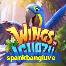 spankbangluve