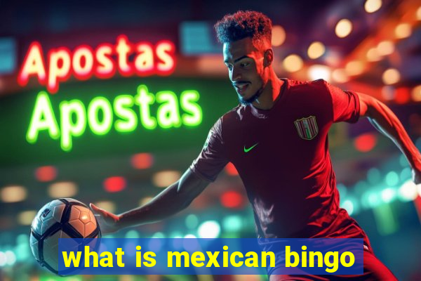 what is mexican bingo