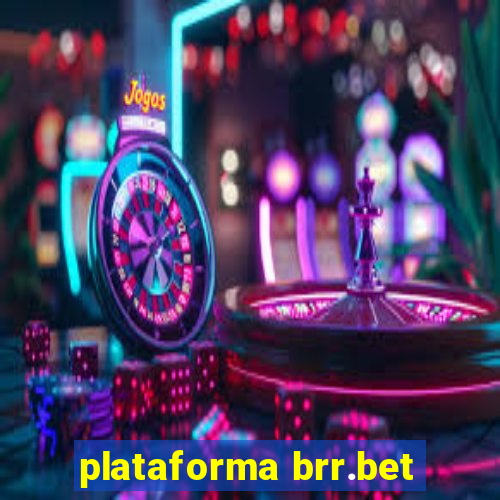 plataforma brr.bet