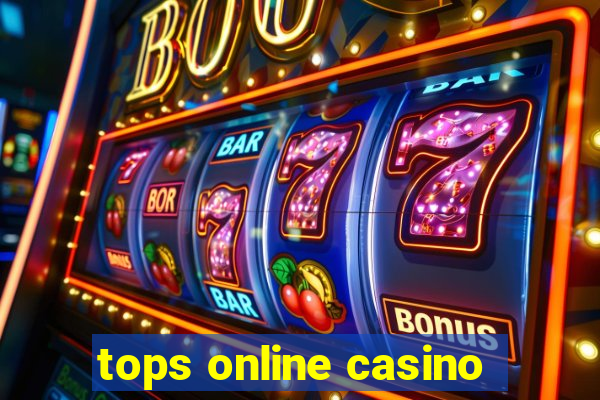 tops online casino